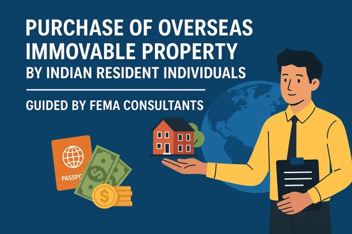 Overseas Immovable Property by Indian Resident Individuals