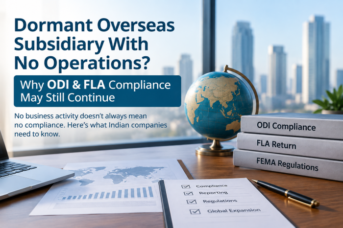 ODI Compliance for Dormant Overseas Subsidiary